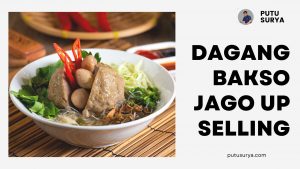 Dagang Bakso Jago Up Selling