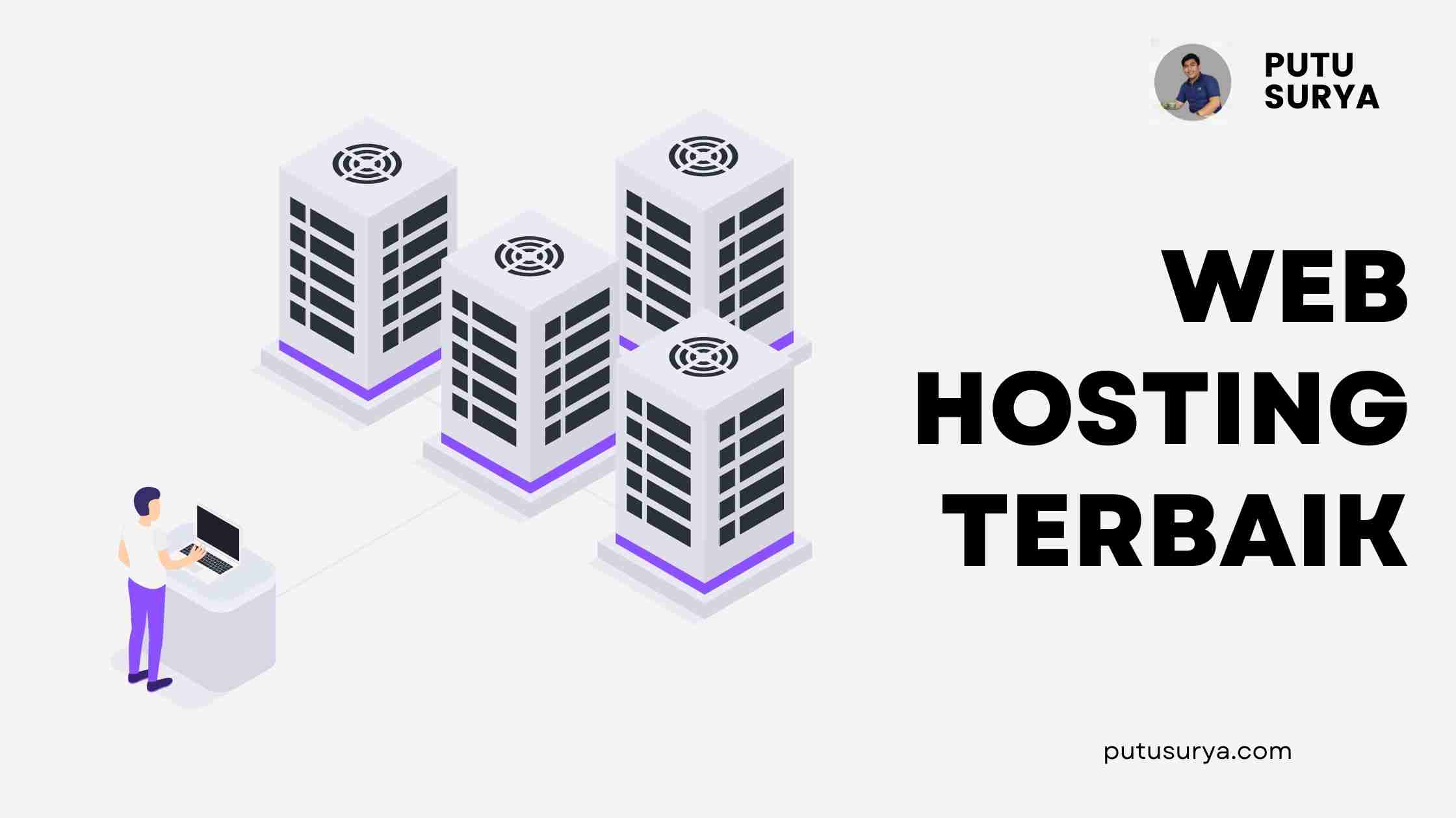 3 Web Hosting Terbaik Indonesia 2022 - Putu Surya