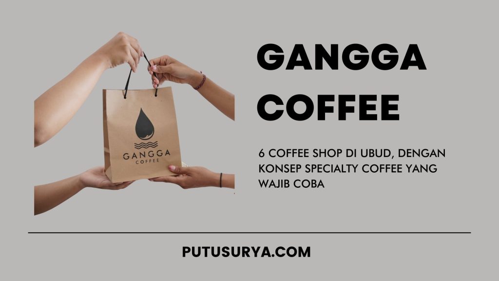 6 Coffee Shop di Ubud, dengan Konsep Specialty Coffee yang Wajib Coba