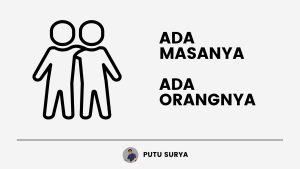 setiap orang ada masanya, setiap masa ada orangnya (2)